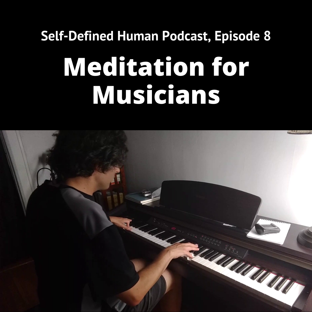 Episode 8: Meditation for Musicians