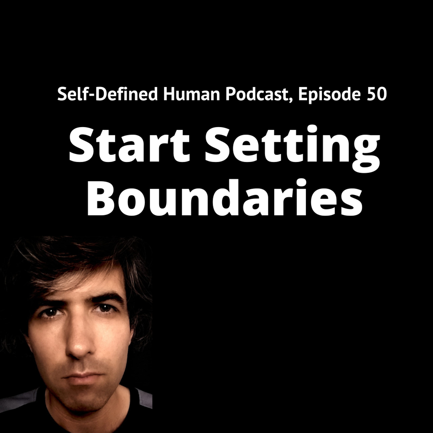 #50 – Start Setting Boundaries